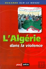 L'Algerie Dans La Violence