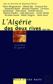 L'Algerie Des Deux Rives ; Nouvelles De Guerre