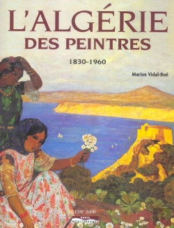 Bertrand.pt - L'Algérie Des Peintres ; 1830-1960