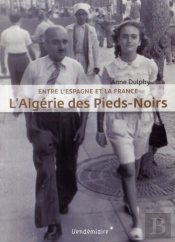L'Algérie Des Pieds-Noirs