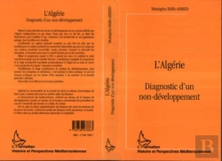 Bertrand.pt - L'Algérie ; Diagnostic D'Un Non-Développement