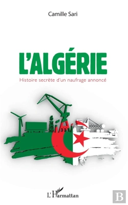 Bertrand.pt - L'Algerie. Histoire Secrete D'Un Naufrage Annonce