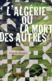 L'Algerie Ou La Mort Des Autres