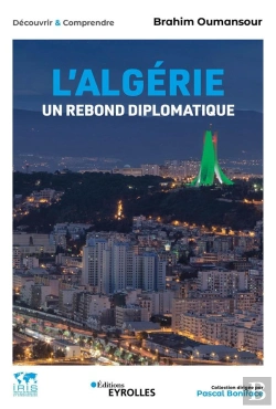 Bertrand.pt - L'Algérie, Un Rebond Diplomatique