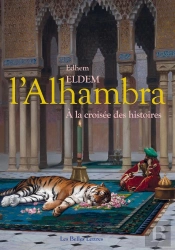 L'Alhambra : À La Croisées Des Histoires