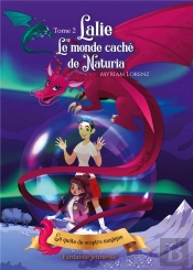 Lalie, Le Monde Cache De Naturia - Tome 2 - En Quete Du Sceptre Magique