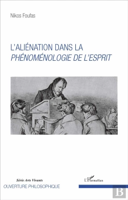 Bertrand.pt - L'Aliénation Dans La Phénoménologie De L'Esprit
