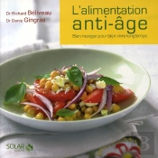 L'Alimentation Anti-Âge ; Bien Manger Pour Bien Vivre Longtemps