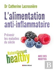 L'Alimentation Anti-Inflammatoire - Naturellement Healthy