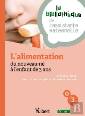 L'Alimentation Du Nouveau-Né À L'Enfant De 3 Ans