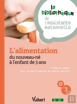Bertrand.pt - L'Alimentation Du Nouveau-Né À L'Enfant De 3 Ans