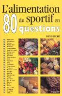 L'Alimentation Du Sportif En 80 Questions