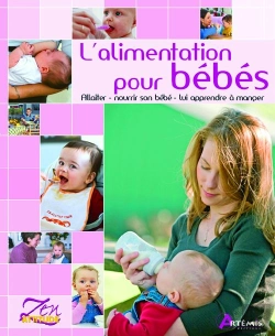Bertrand.pt - L'Alimentation Pour Bébés ; Allaiter, Nourrir Son Bébé, Lui Apprendre À Manger
