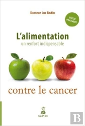 L'Alimentation, Un Renfort Indispensable Contre Le Cancer