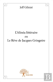 L'Alinéa Littéraire Ou Le Rêve De Jacques Gringoire
