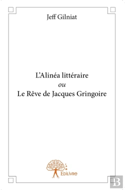 Bertrand.pt - L'Alinéa Littéraire Ou Le Rêve De Jacques Gringoire