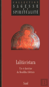 Lalitavistara - Vie Et Doctrine Du Bouddha Tibétain