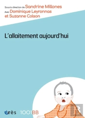 L'Allaitement Aujourd'Hui : Discours Et Discussions Autour De L'Allaitement Maternel