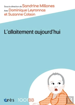 Bertrand.pt - L'Allaitement Aujourd'Hui : Discours Et Discussions Autour De L'Allaitement Maternel