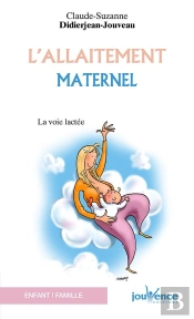 L'Allaitement Maternel ; La Voie Lactée