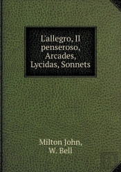 L'Allegro, Il Penseroso, Arcades, Lycidas, Sonnets