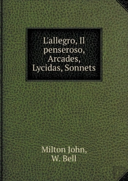 Bertrand.pt - L'Allegro, Il Penseroso, Arcades, Lycidas, Sonnets