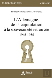 L'Allemagne, De La Capitulation À La Souveraineté Retrouvée : 1945-1955