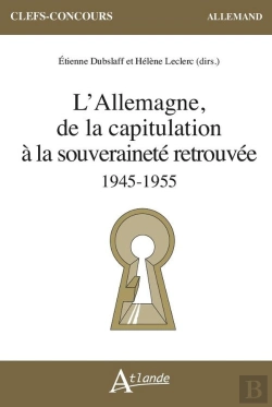 Bertrand.pt - L'Allemagne, De La Capitulation À La Souveraineté Retrouvée : 1945-1955