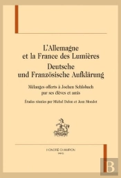 L'Allemagne Et La France Des Lumières : Deutsche Und Franzosische Aufklarung