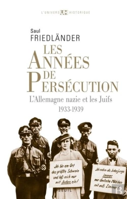 Bertrand.pt - L'Allemagne Nazie Et Les Juifs - Les Annees De Persecution (1933-1939)