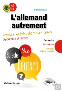 Bertrand.pt - L'Allemand Autrement ; A1-B1 ; Petite Méthode Pour Tous ; Apprendre Et Réviser