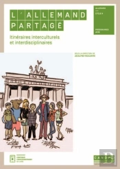 L'Allemand Partagé : Itinéraires Interculturels Et Interdisciplinaires