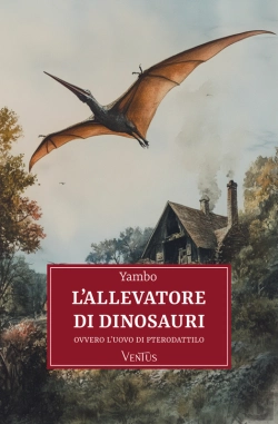 Bertrand.pt - L'Allevatore Di Dinosauri, Ovvero L'Uovo Di Pterodattilo