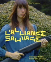 L'Alliance Sauvage : Claude Schmitz, Théâtre Et Cinéma