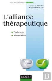 L'Alliance Thérapeutique ; Fondements Et Mise En Oeuvre