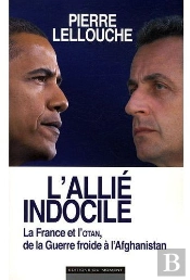 L'Allié Indocile ; La France Et L'Otan, De La Guerre Froide À L'Afghanistan
