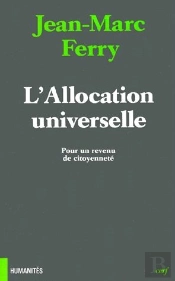 L'Allocation Universelle ; Pour Un Revenu De Citoyenneté