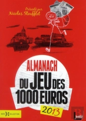 L'Almanach 2013 Du Jeu Des 1000 Euros
