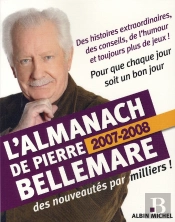 L'Almanach De Pierre Bellemare (Édition 2007-2008)