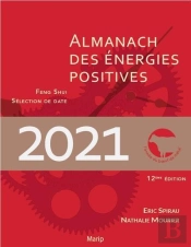 L'Almanach Des Énergies Positives : Feng Shui Et Selection De Date (Édition 2021)