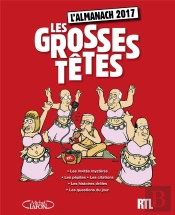 L'Almanach Des Grosses Tetes 2017