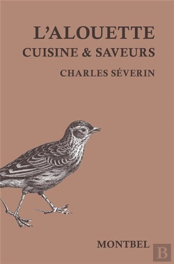 Bertrand.pt - L'Alouette ; Cuisine Et Saveurs