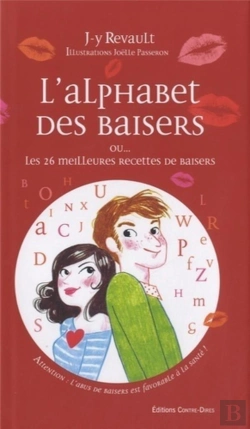 Bertrand.pt - L'Alphabet Des Baisers ; Ou... Les 26 Meilleures Recettes  De Baisers