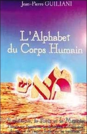 L'Alphabet Du Corps Humain T.1