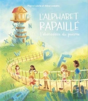 L'Alphabet Rapaillé : L'Abécédaire Du Poème