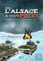 L'Alsace À Tout Prix Tome 2