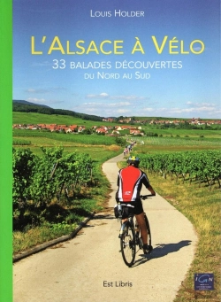 Bertrand.pt - L'Alsace A Velo - 33 Balades Decouvertes Du Nord Au Sud