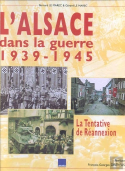 Bertrand.pt - L'Alsace Dans La Guerre ; 1939-1945 ; La Tentative De Reannexion