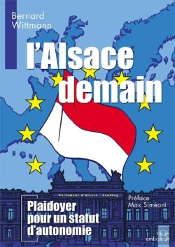 Bertrand.pt - L'Alsace Demain, Plaidoyer Pour Un Statut D'Autonomie