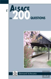 L'Alsace En 200 Questions